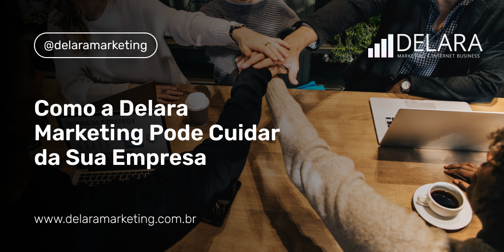 Agência de Marketing Digital - DELARA